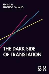 The Dark Side of Translation