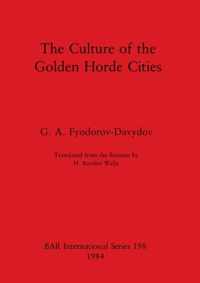 The Culture of the Golden Horde Cities