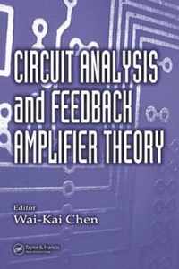 Circuit Analysis and Feedback Amplifier Theory