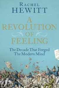 A Revolution of Feeling