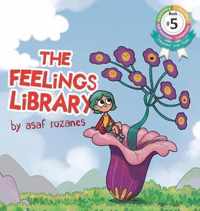 The Feelings Library: A children's picture book about feelings, emotions and compassion