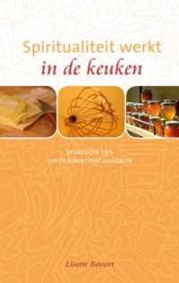 Spiritualiteit werkt in de keuken