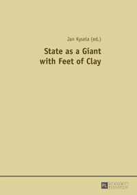 State As a Giant With Feet of Clay