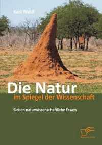 Die Natur im Spiegel der Wissenschaft