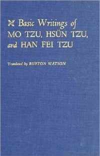 Basic Writings of Mo Tzu, Hsun Tzu, and Han Fei Tzu