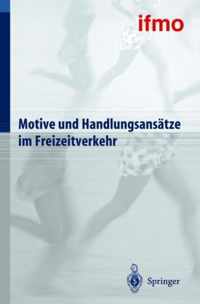 Motive Und Handlungsansatze Im Freizeitverkehr