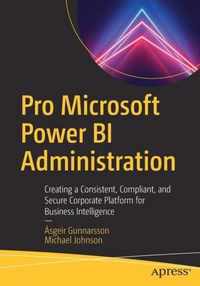 Pro Microsoft Power BI Administration