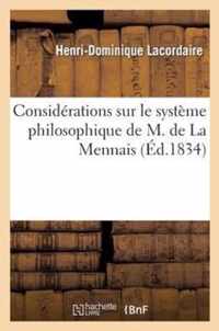 Considerations Sur Le Systeme Philosophique de M. de la Mennais