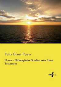 Hosea - Philologische Studien zum Alten Testament