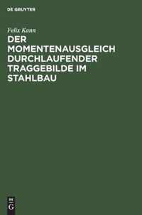 Der Momentenausgleich Durchlaufender Traggebilde Im Stahlbau