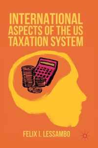 International Aspects of the US Taxation System