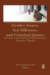 Gender Issues, Sex Offenses, and Criminal Justice