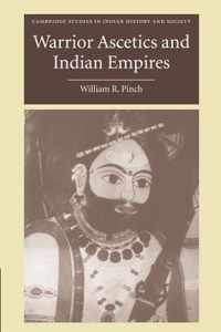 Warrior Ascetics and Indian Empires