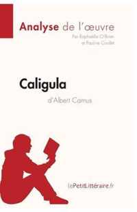 Caligula d'Albert Camus (Analyse de l'oeuvre)