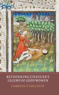 Rethinking Chaucer's Legend of Good Women
