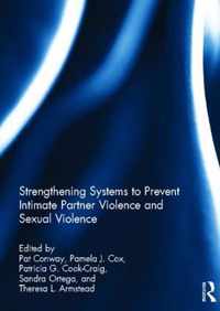 Strengthening Systems to Prevent Intimate Partner Violence and Sexual Violence