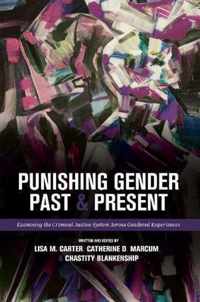 Punishing Gender Past and Present