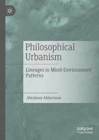 Philosophical Urbanism