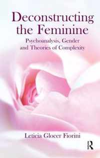 Deconstructing the Feminine