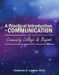 A Practical Introduction to Communication for Community College and Beyond