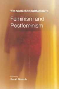 The Routledge Companion to Feminism and Postfeminism