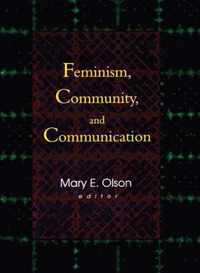 Feminism, Community, and Communication