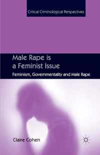 Male Rape is a Feminist Issue