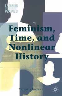 Feminism, Time, and Nonlinear History