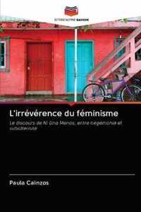 L'irreverence du feminisme