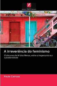 A irreverencia do feminismo