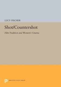 Shot/Countershot - Film Tradition and Women`s Cinema