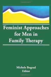 Feminist Approaches for Men in Family Therapy