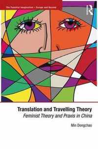 Translation and Travelling Theory: Feminist Theory and Praxis in China