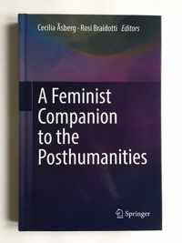 A Feminist Companion to the Posthumanities