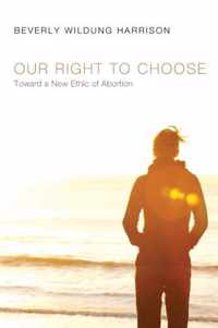 Our Right to Choose