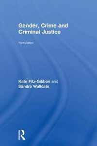 Gender, Crime and Criminal Justice