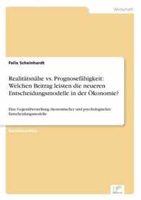 Realitatsnahe vs. Prognosefahigkeit