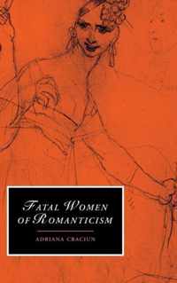 Fatal Women of Romanticism