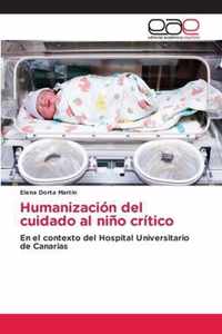 Humanizacion del cuidado al nino critico