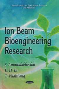 Ion Beam Bioengineering Research