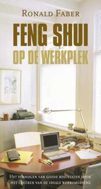 Feng Shui Op De Werkplek