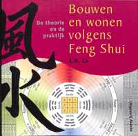 Bouwen En Wonen Volgens Feng Shui