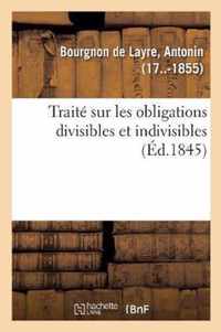 Traite Sur Les Obligations Divisibles Et Indivisibles