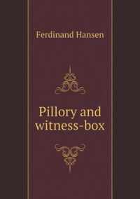 Pillory and witness-box