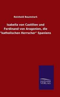 Isabella von Castilien und Ferdinand von Aragonien, die  katholischen Herrscher  Spaniens