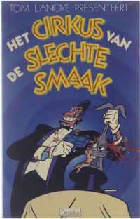 Het cirkus van de slechte smaak