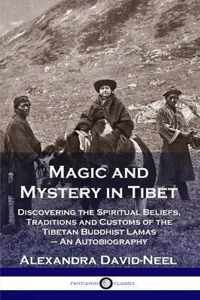 Magic and Mystery in Tibet