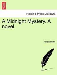 A Midnight Mystery. a Novel.