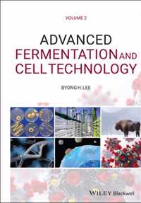 Advanced Fermentation and Cell Technology