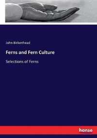 Ferns and Fern Culture